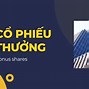 Cổ Phiếu Thưởng Và Cổ Tức Bằng Cổ Phiếu